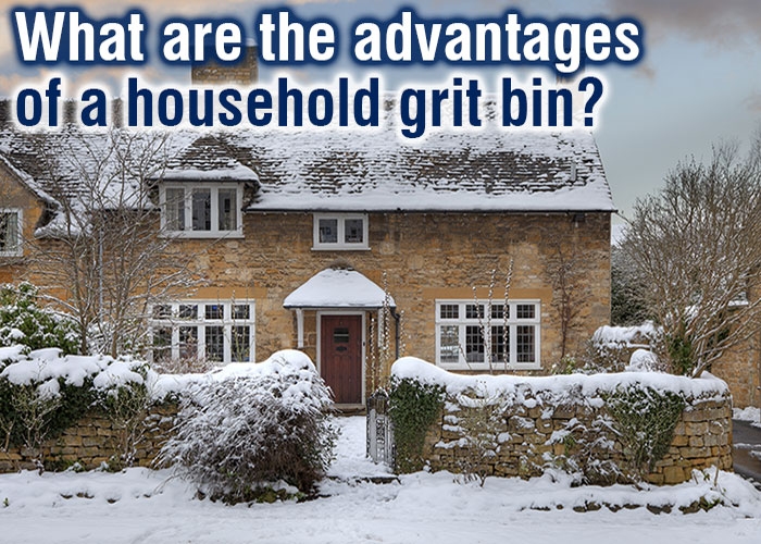 What are the advantages of a household grit bin